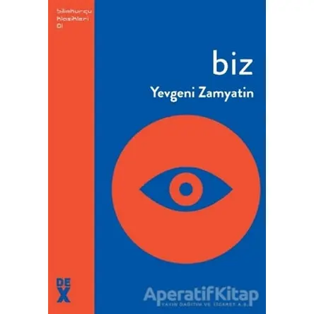 Biz - Yevgeni Zamyatin - Dex Yayınevi