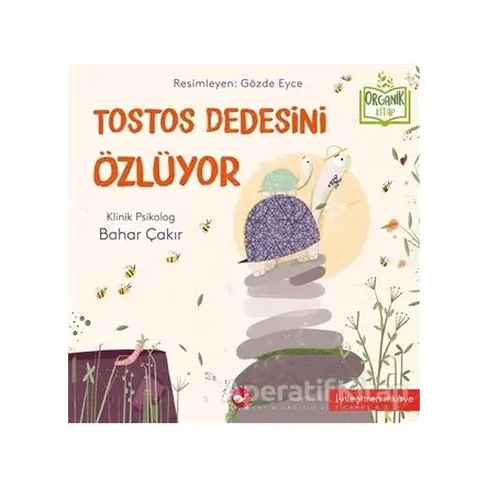 Tostos Dedesini Özlüyor - Bahar Çakır - Beyaz Balina Yayınları