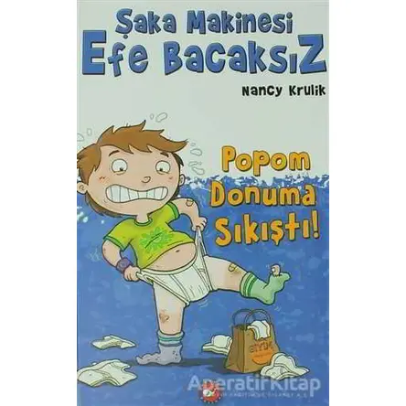 Şaka Makinesi Efe Bacaksız - Nancy Krulik - Beyaz Balina Yayınları