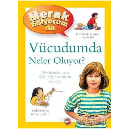 Merak Ediyorum da Vücudumda Neler Oluyor? - Brigid Avison - Beyaz Balina Yayınları