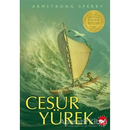 Cesur Yürek - Armstrong Sperry - Beyaz Balina Yayınları