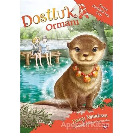 Dostluk Ormanı 11 - Tarçın Zarifpatinin Sırrı - Daisy Meadows - Beyaz Balina Yayınları