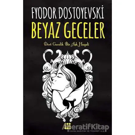 Beyaz Geceler - Fyodor Mihayloviç Dostoyevski - Dokuz Yayınları