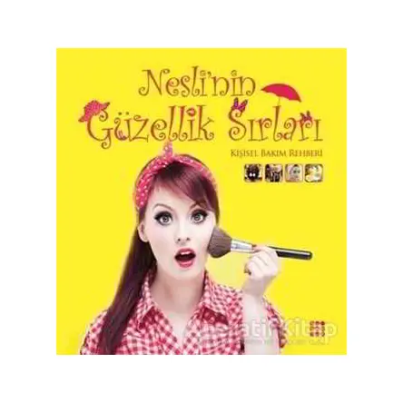 Nesli’nin Güzellik Sırları - Neslihan Avşar - Dokuz Yayınları