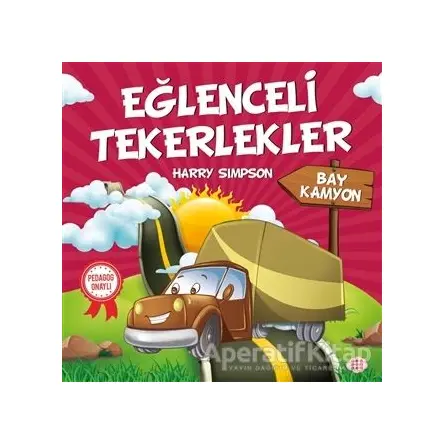 Bay Kamyon - Eğlenceli Tekerlekler - Harry Simpson - Dokuz Yayınları