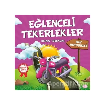 Bay Motosiklet - Eğlenceli Tekerlekler - Harry Simpson - Dokuz Yayınları