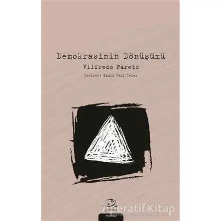 Demokrasinin Dönüşümü - Vilfredo Pareto - Pinhan Yayıncılık