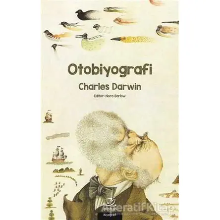 Otobiyografi - Charles Darwin - Charles Darwin - Pinhan Yayıncılık