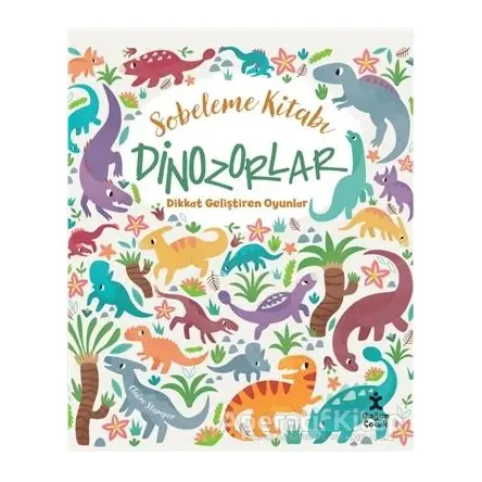 Dinozorlar Dikkat Geliştiren Oyunlar - Sobeleme Kitabı - Claire Stamper - Doğan Kitap