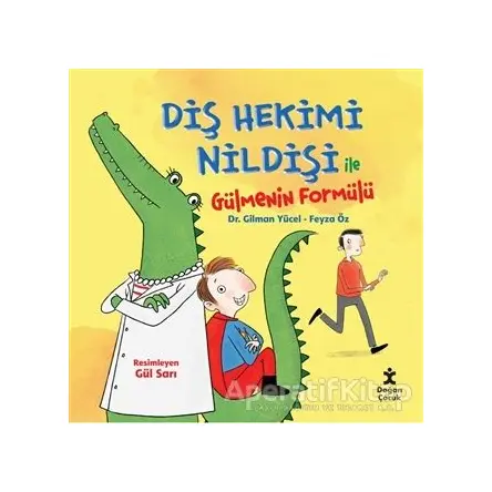 Diş Hekimi Nildişi İle Gülmenin Formülü - Feyza Öz - Doğan Çocuk