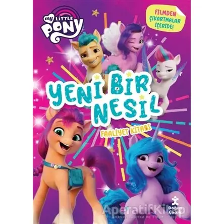 My Little Pony - Yeni Bir Nesil Faaliyet Kitabı - Kolektif - Doğan Çocuk