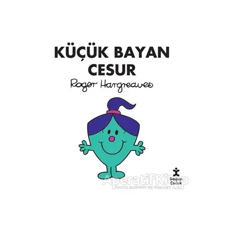 Küçük Bayan Cesur - Roger Hargreaves - Doğan Çocuk