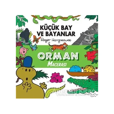 Küçük Bay ve Bayanlar - Orman Macerası - Roger Hargreaves - Doğan Çocuk