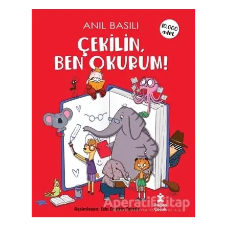 Çekilin Ben Okurum - Anıl Basılı - Doğan Çocuk