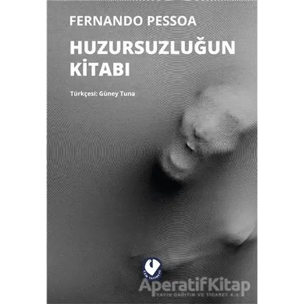 Huzursuzluğun Kitabı - Fernando Pessoa - Cem Yayınevi