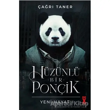 Hüzünlü Bir Ponçik - Çağrı Taner - Dex Yayınevi