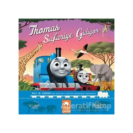 Thomas Safariye Gidiyor - Rev W. Awdry - Eksik Parça Yayınları
