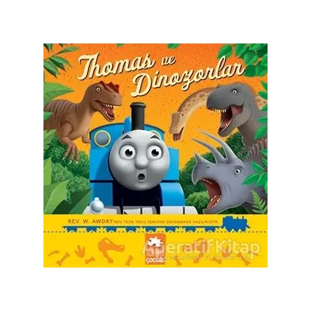 Thomas ve Dinozorlar - Kolektif - Eksik Parça Yayınları