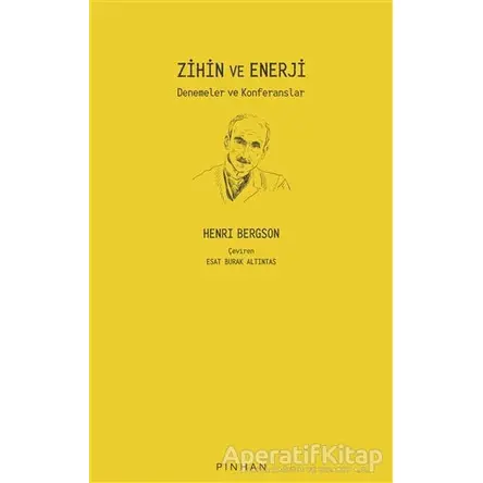 Zihin ve Enerji - Henri Bergson - Pinhan Yayıncılık