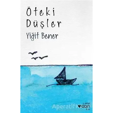 Öteki Düşler - Yiğit Bener - Can Yayınları