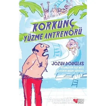 Korkunç Yüzme Antrenörü - Jozua Douglas - Can Çocuk Yayınları