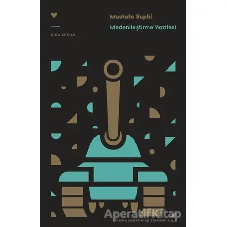 Medenileştirme Vazifesi - Mustafa Suphi - Can Yayınları