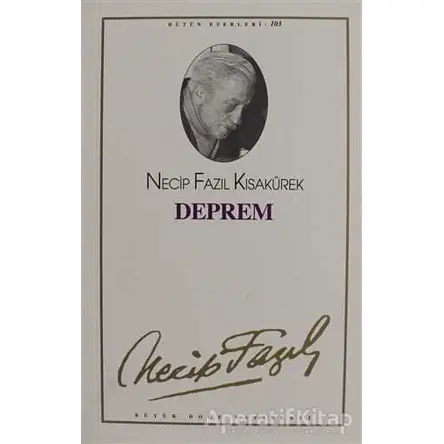 Deprem : 84 - Necip Fazıl Bütün Eserleri - Necip Fazıl Kısakürek - Büyük Doğu Yayınları