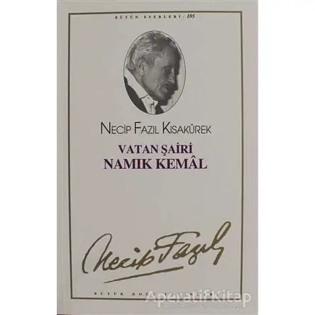 Vatan Şairi Namık Kemal : 86 - Necip Fazıl Bütün Eserleri