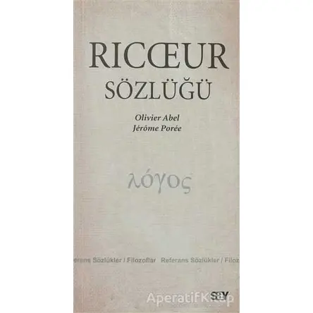 Ricoeur Sözlüğü - Olivier Abel - Say Yayınları
