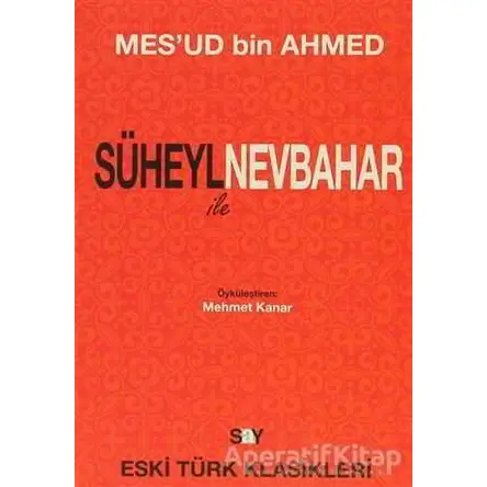 Süheyl ile Nevbahar - Mesud Bin Ahmed - Say Yayınları