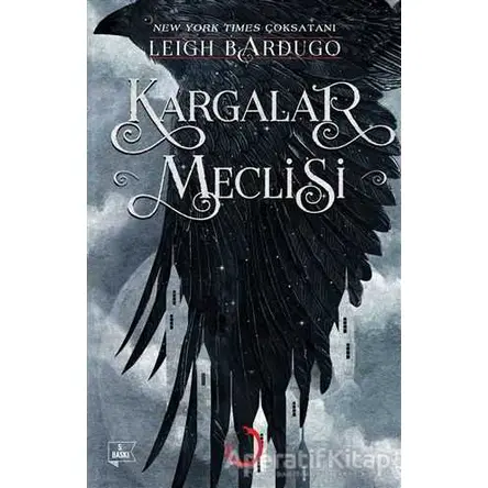 Kargalar Meclisi - Leigh Bardugo - Martı Yayınları