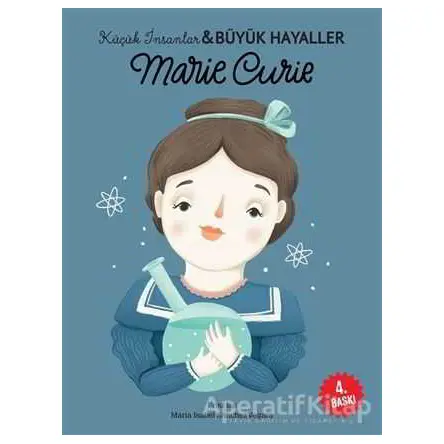 Marie Curie - Küçük İnsanlar ve Büyük Hayaller - Maria Isabel Sanchez Vegara - Martı Çocuk Yayınları