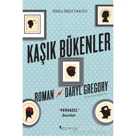 Kaşık Bükenler - Daryl Gregory - Domingo Yayınevi