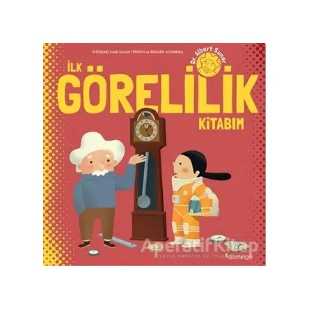 İlk Görelilik Kitabım - Salah Ferron - Domingo Yayınevi