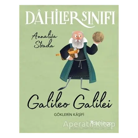 Galileo Galilei - Dahiler Sınıfı - Annalisa Strada - Domingo Yayınevi