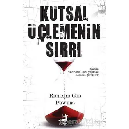Kutsal Üçlemenin Sırrı - Richard Gid Powers - Olimpos Yayınları