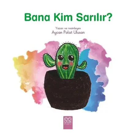 Bana Kim Sarılır? - Aycan Polat Ulusan - 1001 Çiçek Kitaplar