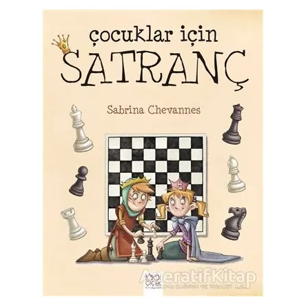Çocuklar İçin Satranç - Sabrina Chevannes - 1001 Çiçek Kitaplar