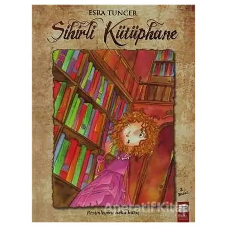 Sihirli Kütüphane - Esra Tuncer - Final Kültür Sanat Yayınları