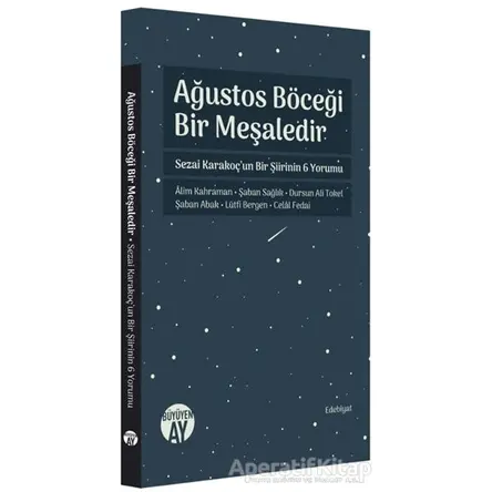 Ağustos Böceği Bir Meşaledir - Kolektif - Büyüyen Ay Yayınları