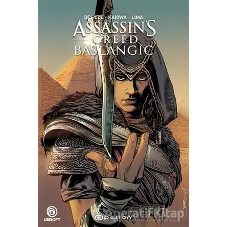 Assassin’s Creed: Başlangıç - Anthony Del Col - Epsilon Yayınevi