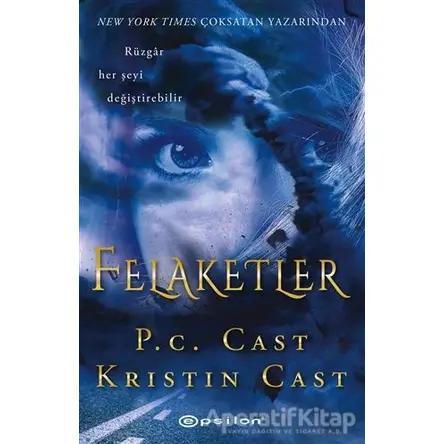 Felaketler - P. C. Cast - Epsilon Yayınevi