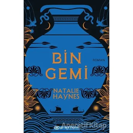 Bin Gemi - Natalie Haynes - Epsilon Yayınevi