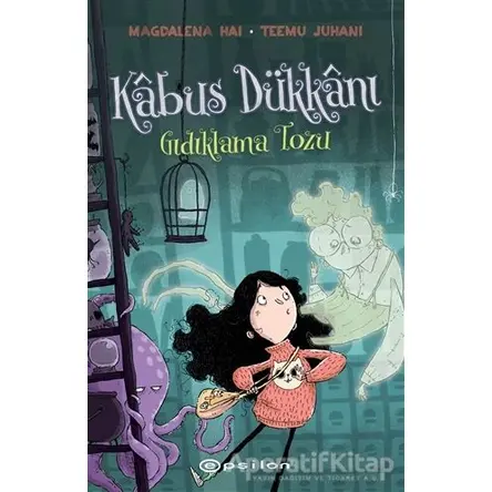 Kabus Dükkanı 1 - Gıdıklama Tozu - Magdalena Hai - Epsilon Yayınevi