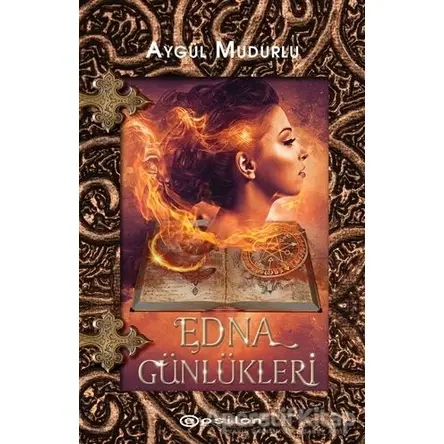 Edna Günlükleri - Aygül Mudurlu - Epsilon Yayınevi