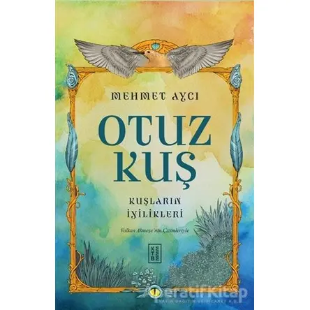 Otuz Kuş - Mehmet Avcı - Ketebe Yayınları