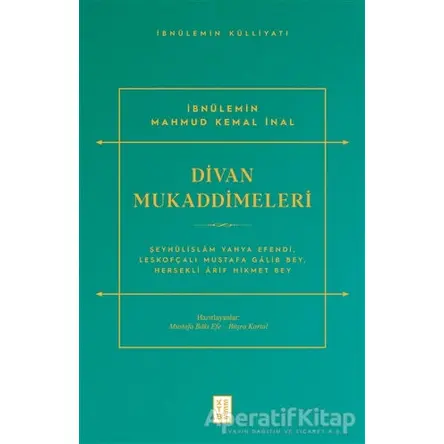 Divan Mukaddimeleri - İbnülemin Mahmud Kemal İnal - Ketebe Yayınları