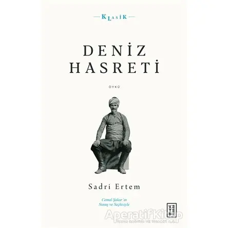Deniz Hasreti - Sadri Ertem - Ketebe Yayınları