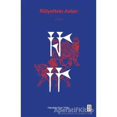 Rölyefteki Aslan - Handan Acar Yıldız - Ketebe Yayınları
