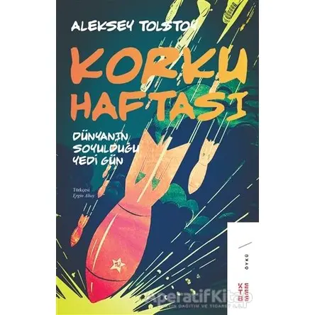Korku Haftası - Aleksey Nikolayeviç Tolstoy - Ketebe Yayınları